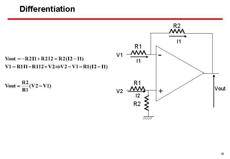 Differentiation R 2 R 1 V 1 I 1 R 1 V 2 I