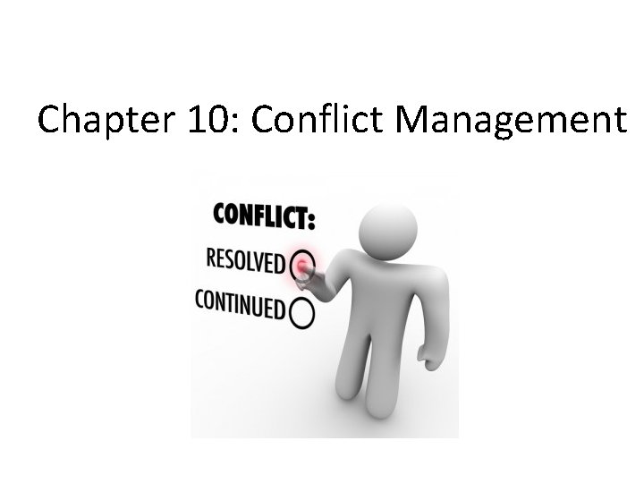 Chapter 10: Conflict Management 