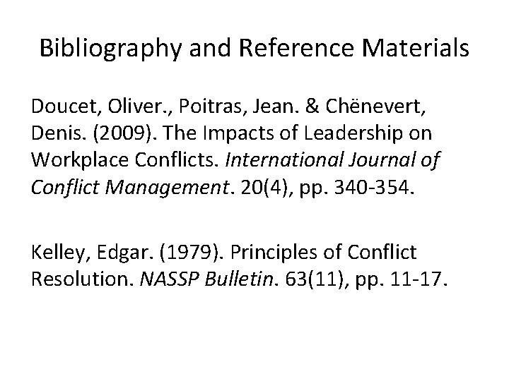 Bibliography and Reference Materials Doucet, Oliver. , Poitras, Jean. & Chënevert, Denis. (2009). The