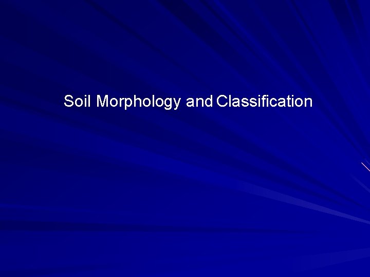 Soil Morphology and Classification 