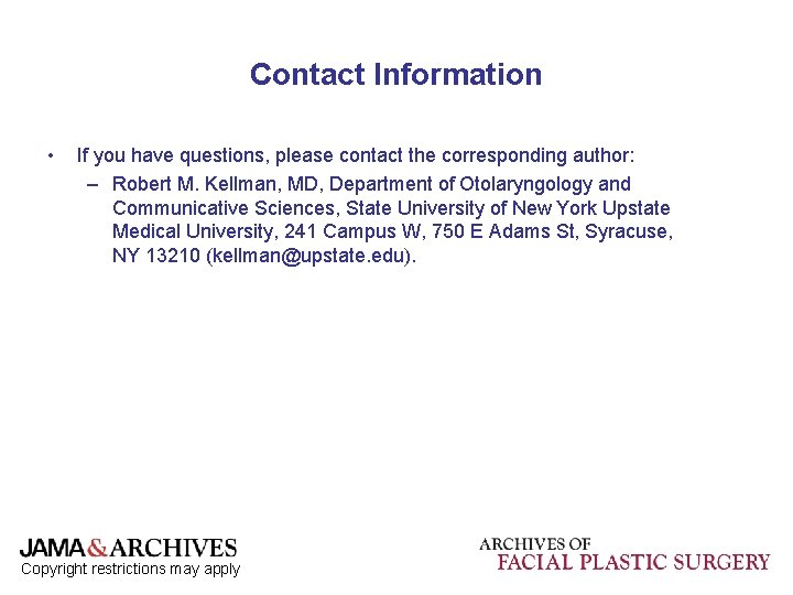 Contact Information • If you have questions, please contact the corresponding author: – Robert Contact Information • If you have questions, please contact the corresponding author: – Robert