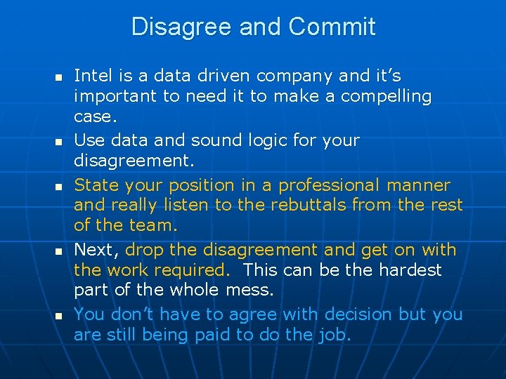 Disagree and Commit n n n Intel is a data driven company and it’s