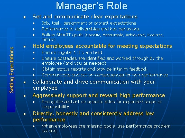 Manager’s Role n Set and communicate clear expectations Setting Expectations • • • n