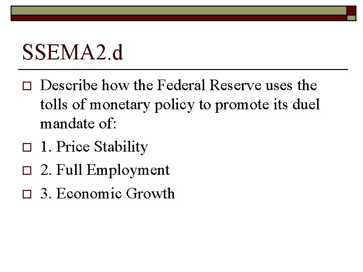 SSEMA 2. d o o Describe how the Federal Reserve uses the tolls of SSEMA 2. d o o Describe how the Federal Reserve uses the tolls of