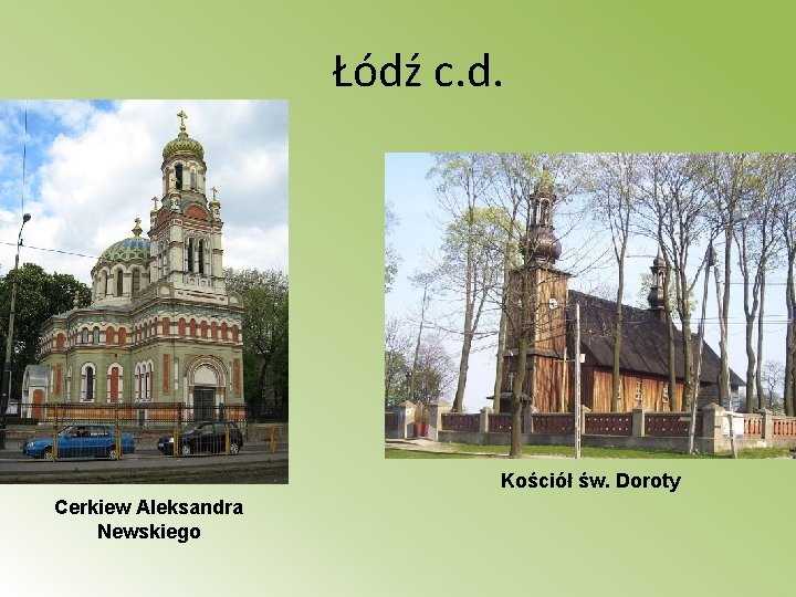 Łódź c. d. Kościół św. Doroty Cerkiew Aleksandra Newskiego 