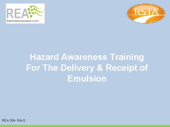 Hazard Awareness Training For The Delivery & Receipt of Emulsion REA 004 - Rev