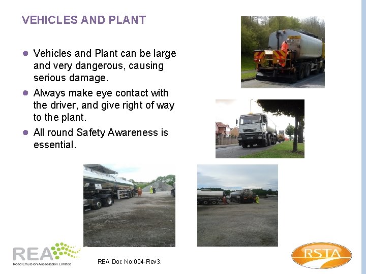 VEHICLES AND PLANT ● Vehicles and Plant can be large ● ● and very