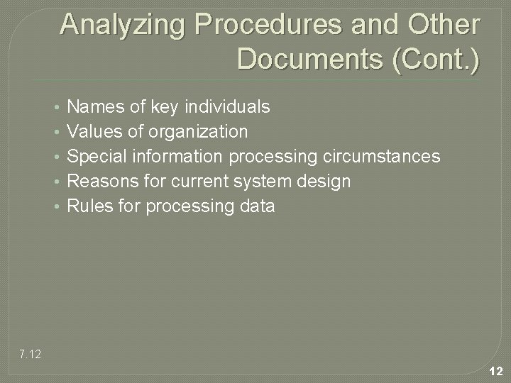 Analyzing Procedures and Other Documents (Cont. ) • • • Names of key individuals