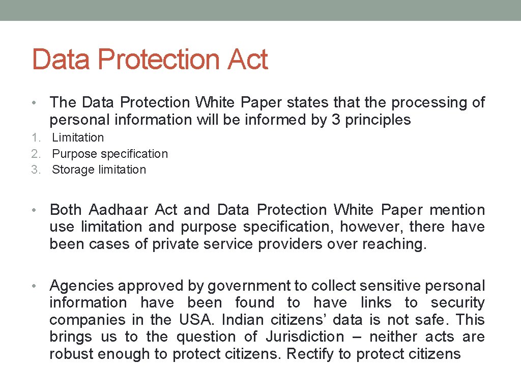 Data Protection Act • The Data Protection White Paper states that the processing of