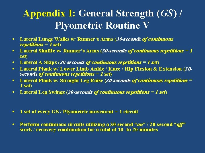 Appendix I: General Strength (GS) / Plyometric Routine V • • Lateral Lunge Walks