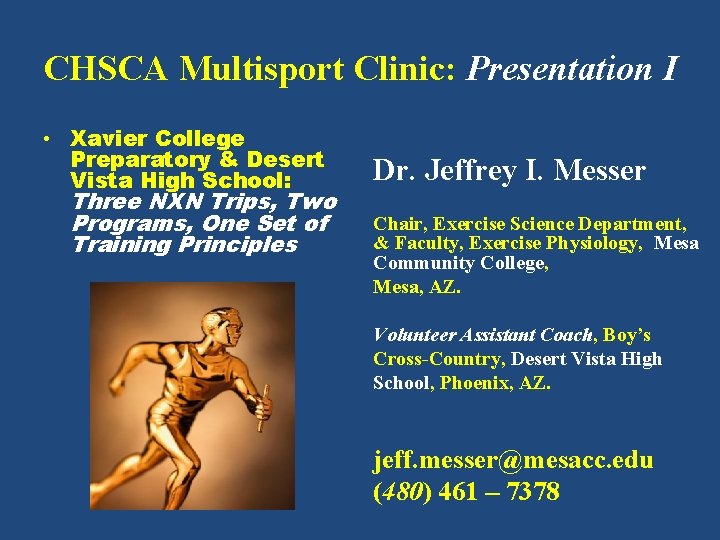 CHSCA Multisport Clinic: Presentation I • Xavier College Preparatory & Desert Vista High School: