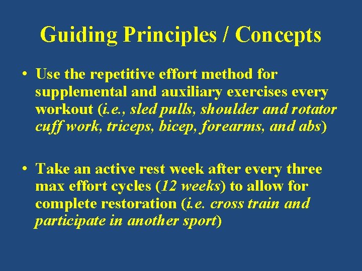 Guiding Principles / Concepts • Use the repetitive effort method for supplemental and auxiliary