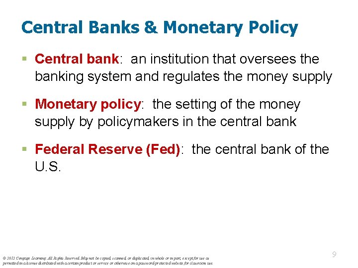 Central Banks & Monetary Policy § Central bank: an institution that oversees the banking