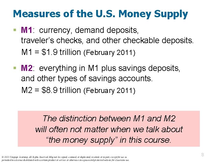 Measures of the U. S. Money Supply § M 1: currency, demand deposits, traveler’s