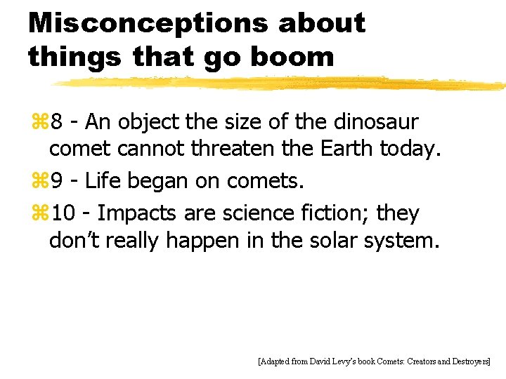 Misconceptions about things that go boom z 8 - An object the size of
