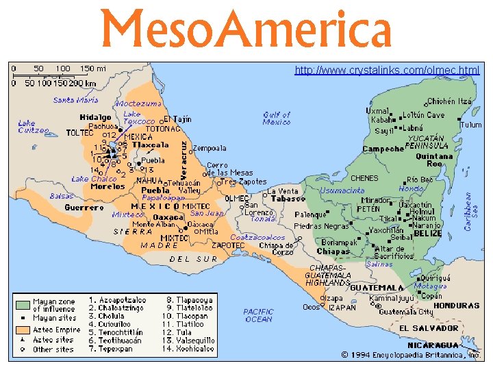 Meso. America http: //www. crystalinks. com/olmec. html 