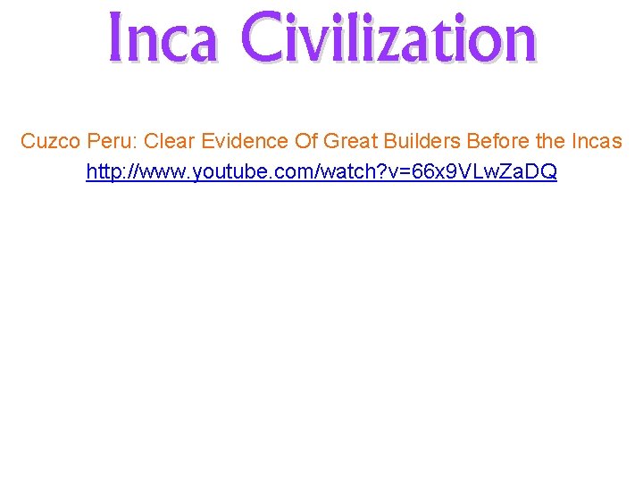 Inca Civilization Cuzco Peru: Clear Evidence Of Great Builders Before the Incas http: //www.