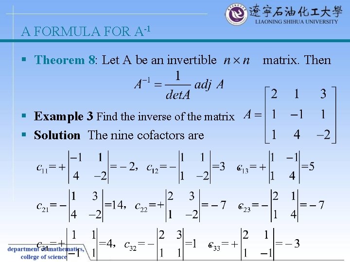A FORMULA FOR A-1 § Theorem 8: Let A be an invertible matrix. Then