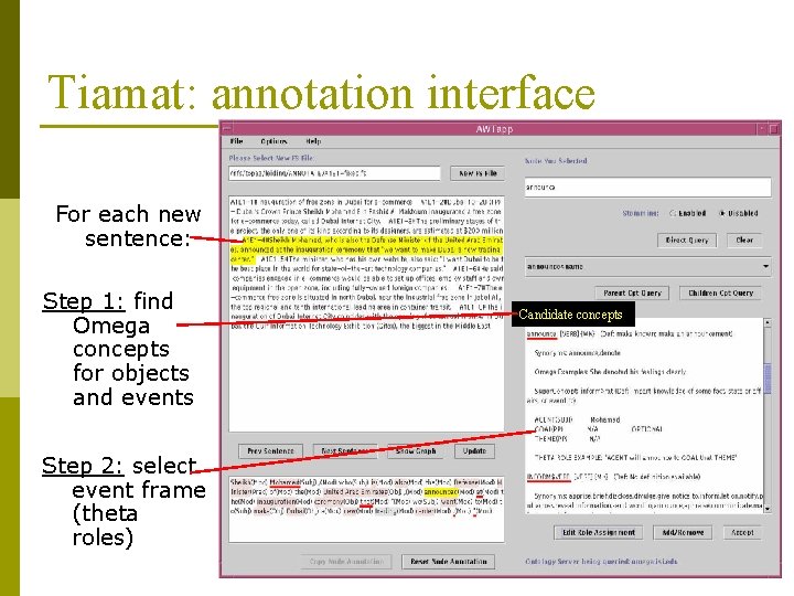 Tiamat: annotation interface For each new sentence: Step 1: find Omega concepts for objects