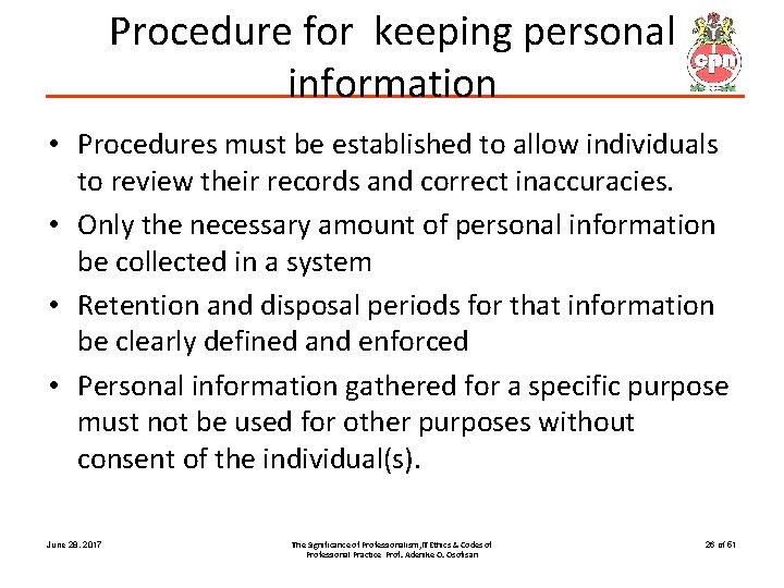 Procedure for keeping personal information • Procedures must be established to allow individuals to