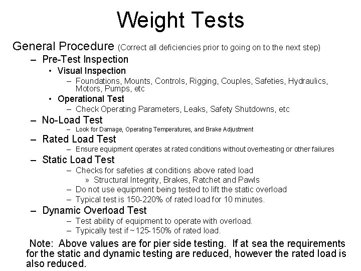 Weight Tests General Procedure (Correct all deficiencies prior to going on to the next Weight Tests General Procedure (Correct all deficiencies prior to going on to the next