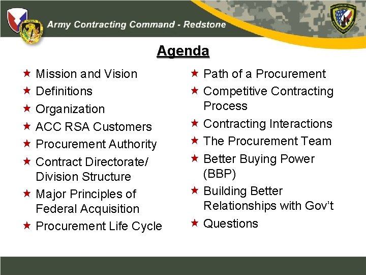 Agenda Mission and Vision Definitions Organization ACC RSA Customers Procurement Authority Contract Directorate/ Division