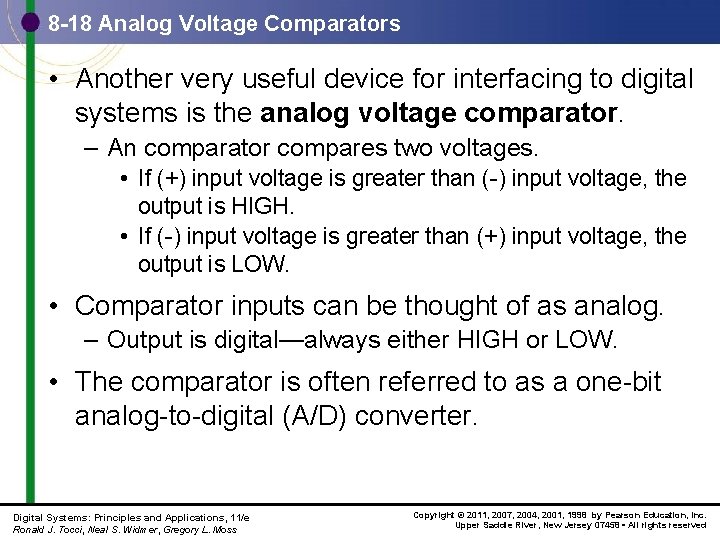 8 -18 Analog Voltage Comparators • Another very useful device for interfacing to digital