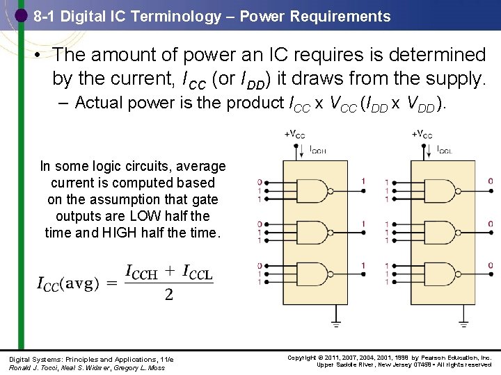 8 -1 Digital IC Terminology – Power Requirements • The amount of power an
