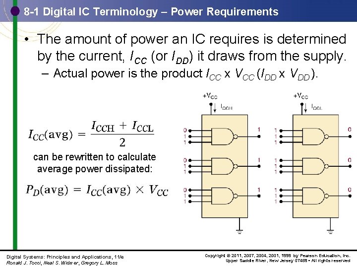 8 -1 Digital IC Terminology – Power Requirements • The amount of power an