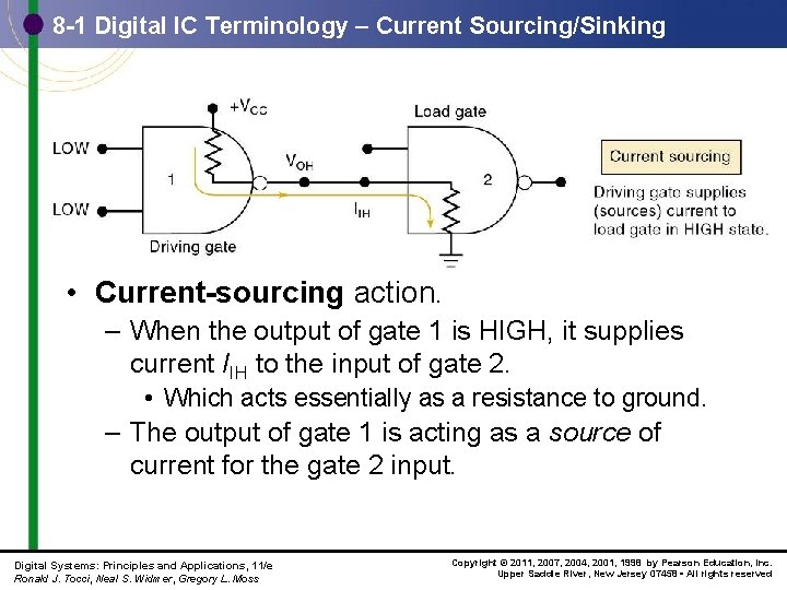 8 -1 Digital IC Terminology – Current Sourcing/Sinking • Current-sourcing action. – When the