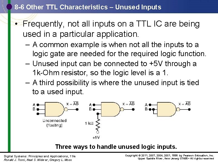 8 -6 Other TTL Characteristics – Unused Inputs • Frequently, not all inputs on