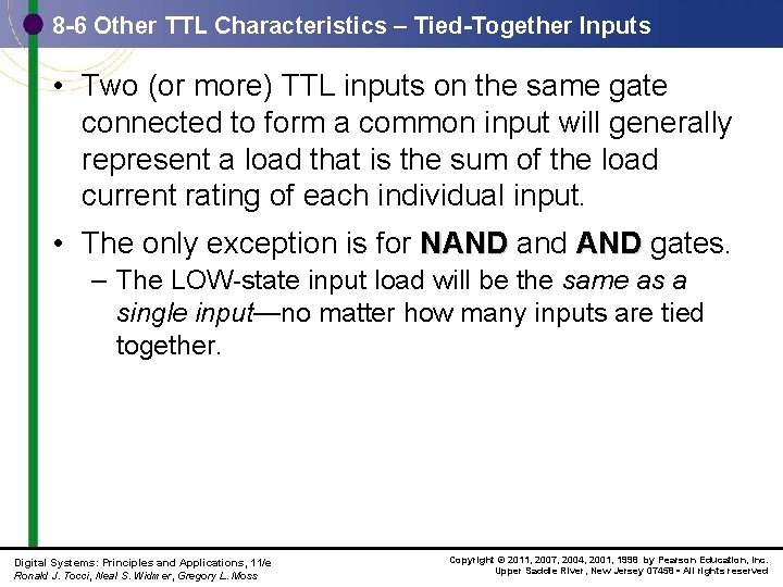 8 -6 Other TTL Characteristics – Tied-Together Inputs • Two (or more) TTL inputs