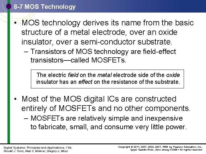 8 -7 MOS Technology • MOS technology derives its name from the basic structure