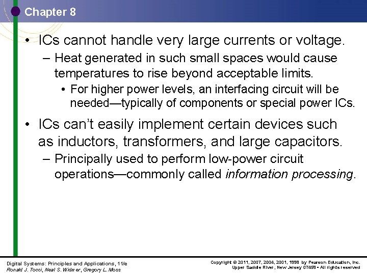 Chapter 8 • ICs cannot handle very large currents or voltage. – Heat generated