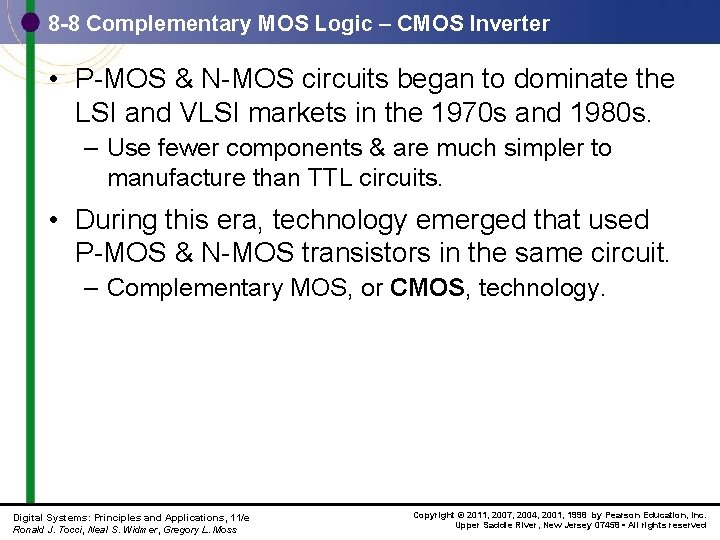 8 -8 Complementary MOS Logic – CMOS Inverter • P-MOS & N-MOS circuits began