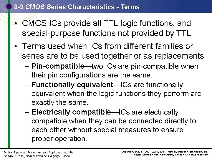 8 -9 CMOS Series Characteristics - Terms • CMOS ICs provide all TTL logic