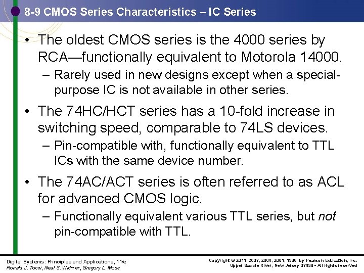 8 -9 CMOS Series Characteristics – IC Series • The oldest CMOS series is