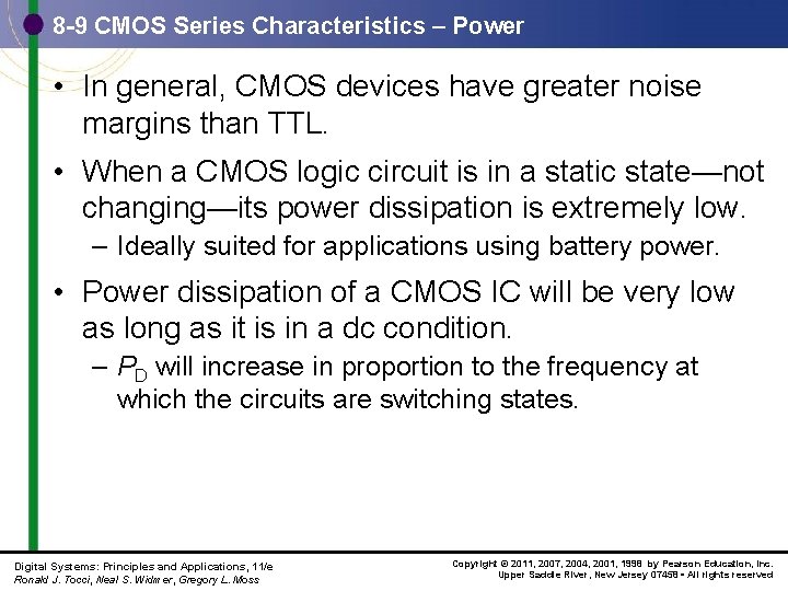 8 -9 CMOS Series Characteristics – Power • In general, CMOS devices have greater