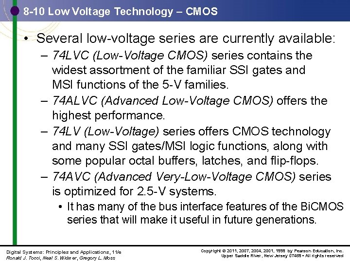 8 -10 Low Voltage Technology – CMOS • Several low-voltage series are currently available: