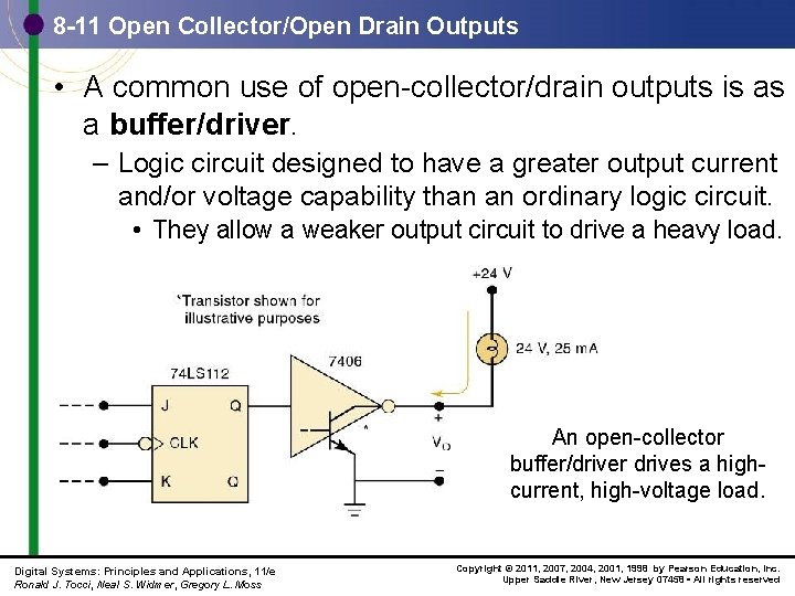 8 -11 Open Collector/Open Drain Outputs • A common use of open-collector/drain outputs is