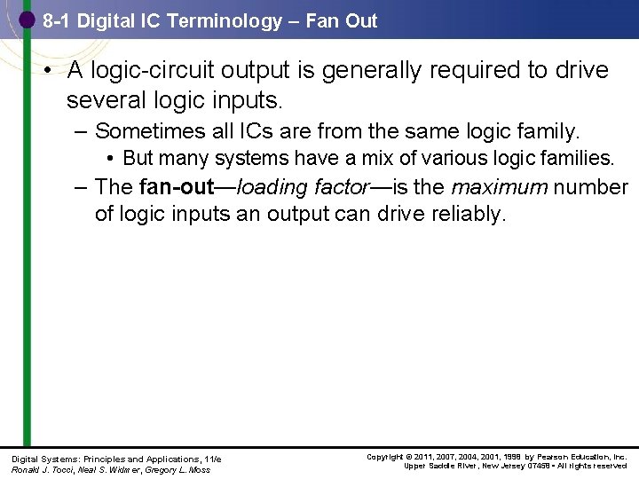 8 -1 Digital IC Terminology – Fan Out • A logic-circuit output is generally