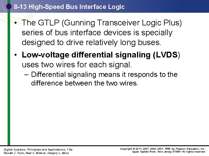 8 -13 High-Speed Bus Interface Logic • The GTLP (Gunning Transceiver Logic Plus) series