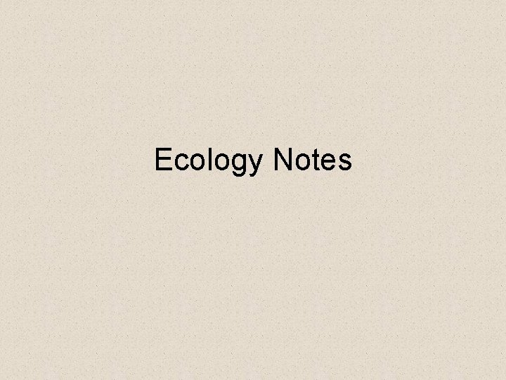 Ecology Notes 