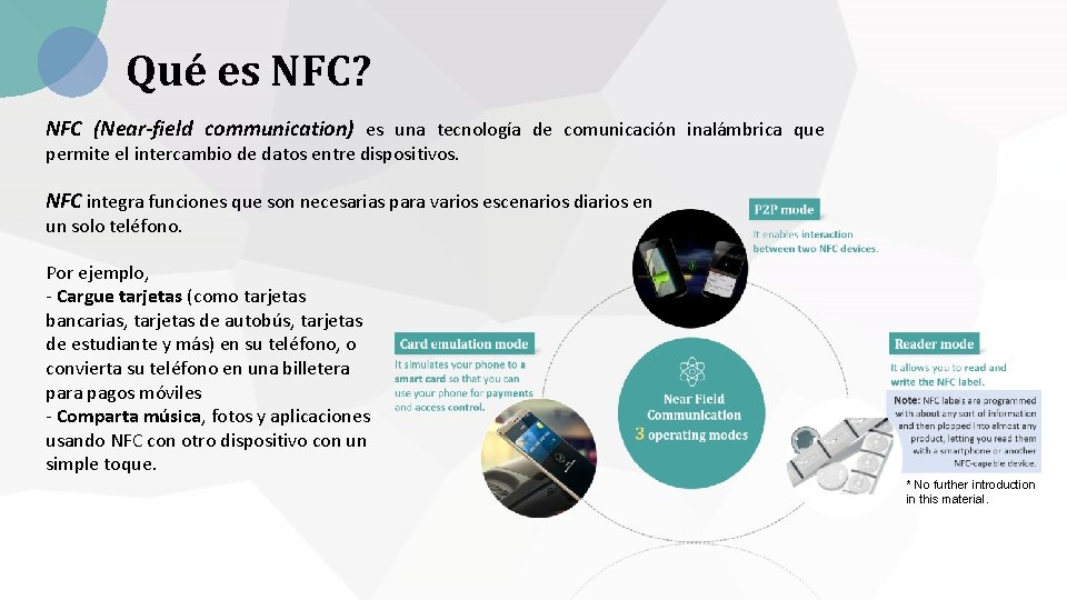 Qué es NFC? NFC (Near-field communication) es una tecnología de comunicación inalámbrica que permite