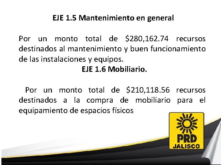 EJE 1. 5 Mantenimiento en general Por un monto total de $280, 162. 74