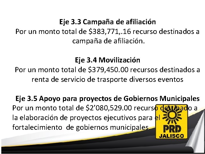 Eje 3. 3 Campaña de afiliación Por un monto total de $383, 771, .