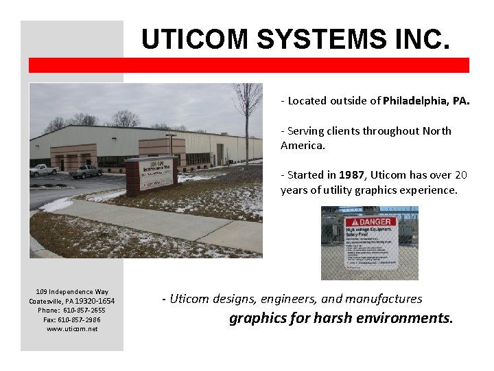 UTICOM SYSTEMS INC. - Located outside of Philadelphia, PA. - Serving clients throughout North