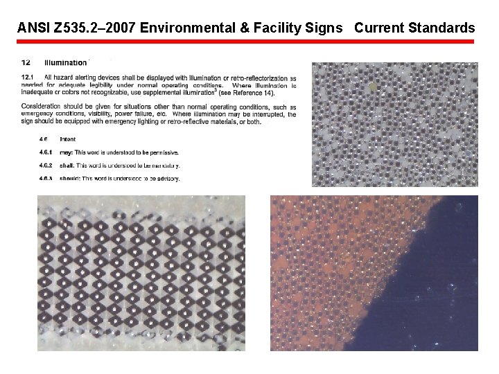 ANSI Z 535. 2– 2007 Environmental & Facility Signs Current Standards 