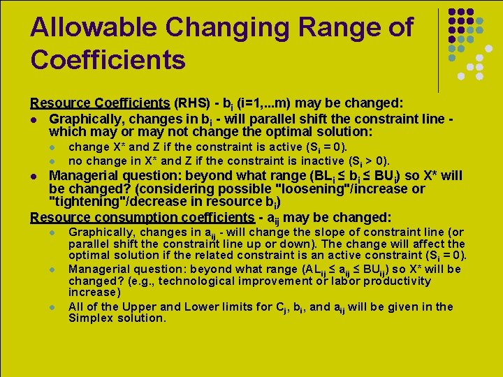 Allowable Changing Range of Coefficients Resource Coefficients (RHS) - bi (i=1, . . .