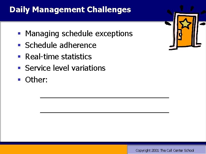 Daily Management Challenges § § § Managing schedule exceptions Schedule adherence Real-time statistics Service Daily Management Challenges § § § Managing schedule exceptions Schedule adherence Real-time statistics Service
